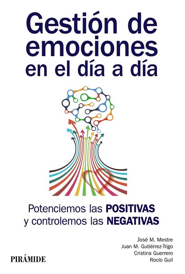 GESTIÓN DE EMOCIONES EN EL DÍA A DÍA | 9788436837445 | MESTRE NAVAS, JOSÉ MIGUEL/GUTIÉRREZ, JUAN M./GUERRERO, CRISTINA/GUIL BOZAL, ROCÍO | Galatea Llibres | Llibreria online de Reus, Tarragona | Comprar llibres en català i castellà online