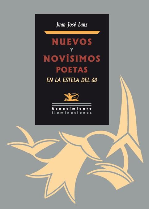 NUEVOS Y NOVÍSIMOS POETAS EN LA ESTELA DEL 68 | 9788484726050 | LANZ, JUAN JOSÉ | Galatea Llibres | Librería online de Reus, Tarragona | Comprar libros en catalán y castellano online