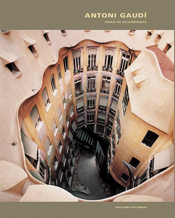 ANTONI GAUDI | 9788434309678 | DE SOLA-MORALES, IGNASI | Galatea Llibres | Librería online de Reus, Tarragona | Comprar libros en catalán y castellano online