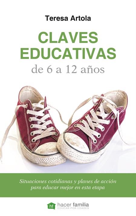 CLAVES EDUCATIVAS DE 6 A 12 AÑOS | 9788498409260 | ARTOLA GONZÁLEZ, TERESA | Galatea Llibres | Llibreria online de Reus, Tarragona | Comprar llibres en català i castellà online