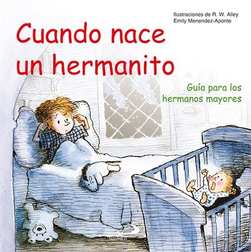 CUANDO NACE UN HERMANITO | 9788428529341 | MENÉNDEZ APONTE, EMILY / ALLEY, R. W. / CRIADO RUB | Galatea Llibres | Llibreria online de Reus, Tarragona | Comprar llibres en català i castellà online