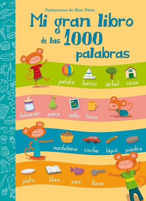 MI GRAN LIBRO DE LAS 1000 PALABRAS | 9788448843595 | PEREZ, MONI | Galatea Llibres | Llibreria online de Reus, Tarragona | Comprar llibres en català i castellà online