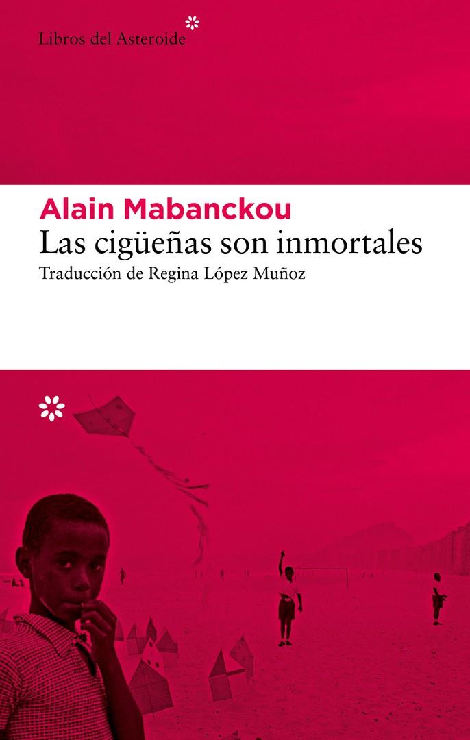 LAS CIGÜEÑAS SON INMORTALES | 9788419089274 | MABANCKOU, ALAIN | Galatea Llibres | Llibreria online de Reus, Tarragona | Comprar llibres en català i castellà online