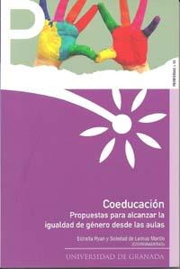 COEDUCACION PROPUESTAS PARA ALCANZAR LA IGUALDAD DE GENERO DESDE LAS AULAS | 9788433851390 | RYAN, E/LEMUS MARTíN, S | Galatea Llibres | Llibreria online de Reus, Tarragona | Comprar llibres en català i castellà online