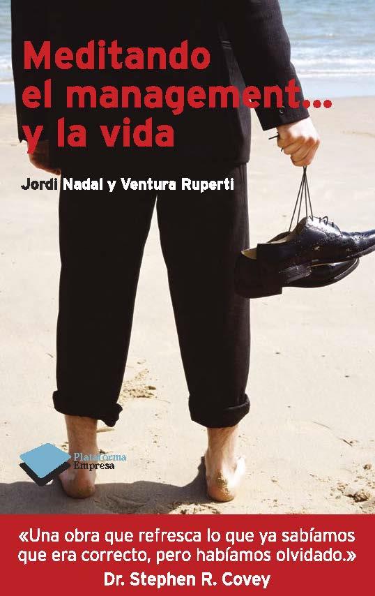 MEDITANDO EL MANAGEMENT Y LA VIDA | 9788415115663 | JORDI NADAL HERNÁNDEZ/VENTURA RUPERTI SALVANY | Galatea Llibres | Librería online de Reus, Tarragona | Comprar libros en catalán y castellano online