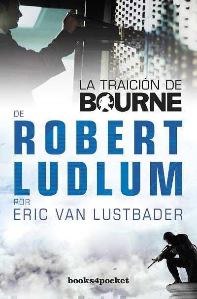 LA TRAICIÓN DE BOURNE | 9788415139775 | VAN LUSTBADER, ERIC | Galatea Llibres | Llibreria online de Reus, Tarragona | Comprar llibres en català i castellà online