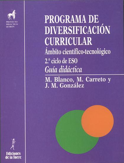 PROGRAMA DE DIVERSIFICACION CURRICLAR.AMBITO CIENT | 9788479601874 | BLANCO, CARRETO, GONZALEZ | Galatea Llibres | Llibreria online de Reus, Tarragona | Comprar llibres en català i castellà online