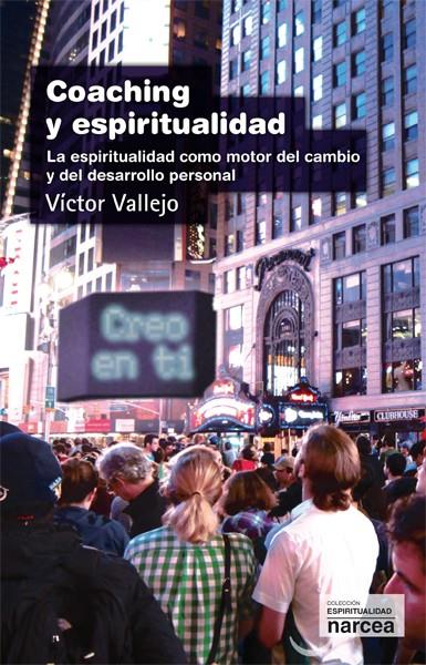 COACHING Y ESPIRITUALIDAD | 9788427716681 | VALLEJO VICIANA, VÍCTOR | Galatea Llibres | Llibreria online de Reus, Tarragona | Comprar llibres en català i castellà online