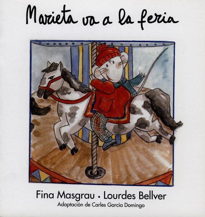 MARIETA VA A LA FERIA | 9788481312980 | MASGRAU, FINA | Galatea Llibres | Llibreria online de Reus, Tarragona | Comprar llibres en català i castellà online