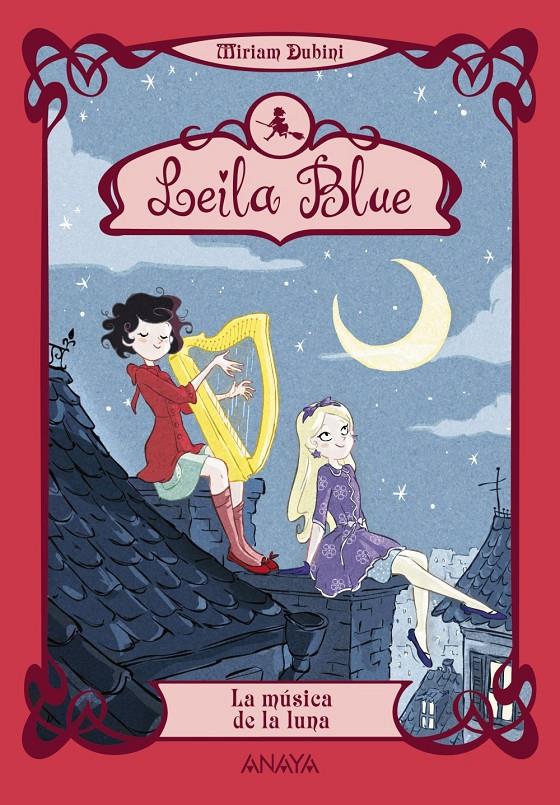 LEILA BLUE. LA MÚSICA DE LA LUNA | 9788467829211 | DUBINI, MIRIAM | Galatea Llibres | Llibreria online de Reus, Tarragona | Comprar llibres en català i castellà online