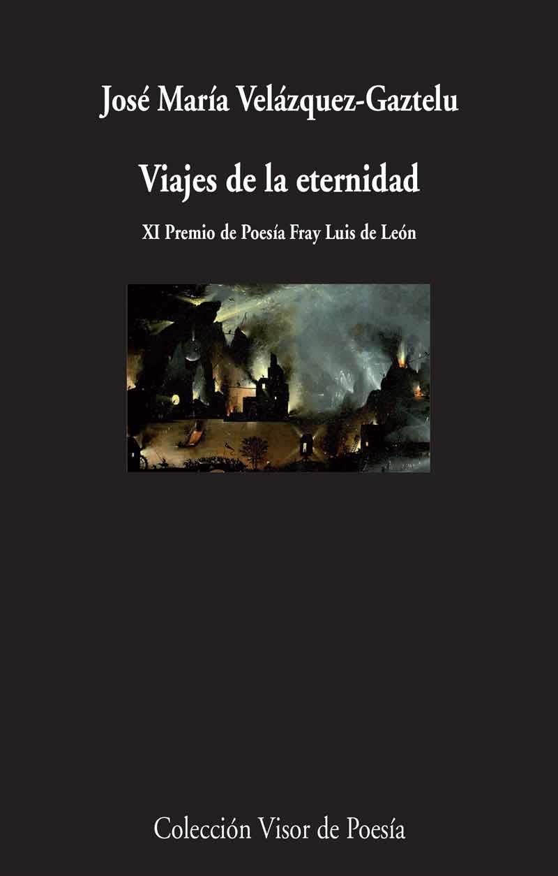 VIAJES DE LA ETERNIDAD | 9788498959352 | VELÁZQUEZ-GAZTELU, JOSÉ MARÍA | Galatea Llibres | Llibreria online de Reus, Tarragona | Comprar llibres en català i castellà online