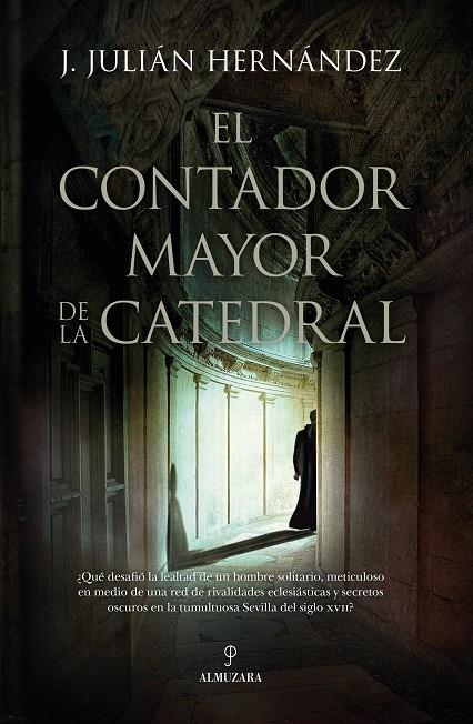 EL CONTADOR MAYOR DE LA CATEDRAL | 9788411318884 | HERNÁNDEZ BORREGUERO, JULIAN | Galatea Llibres | Llibreria online de Reus, Tarragona | Comprar llibres en català i castellà online