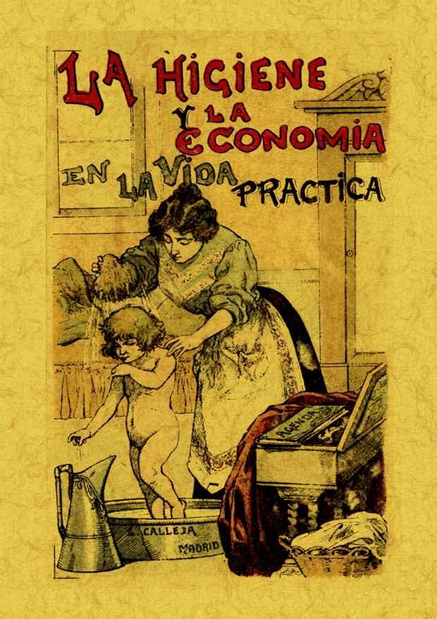 HIGIENE Y LA ECONOMIA EN LA VIDA PRACTICA | 9788497618922 | CALLEJA, S. | Galatea Llibres | Llibreria online de Reus, Tarragona | Comprar llibres en català i castellà online