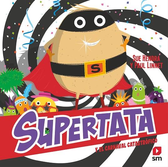 SUPERTATA Y EL CARNAVAL CATASTROFICO | 9788411208611 | HENDRA, SUE/LINNET, PAUL | Galatea Llibres | Llibreria online de Reus, Tarragona | Comprar llibres en català i castellà online