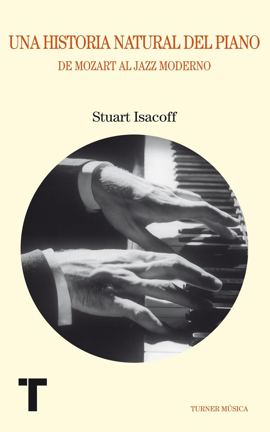 UNA HISTORIA NATURAL DEL PIANO | 9788475069036 | ISACOFF, STUART | Galatea Llibres | Llibreria online de Reus, Tarragona | Comprar llibres en català i castellà online