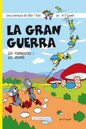 LA GRAN GUERRA. BIBI I TOBI | 9788415267584 | SAYRACH, MIQUEL ANGEL | Galatea Llibres | Librería online de Reus, Tarragona | Comprar libros en catalán y castellano online