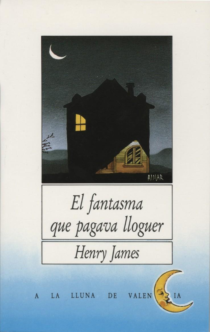 FANTASMA QUE PAGAVA LLOGUER, EL | 9788476600184 | JAMES, HENRY | Galatea Llibres | Librería online de Reus, Tarragona | Comprar libros en catalán y castellano online