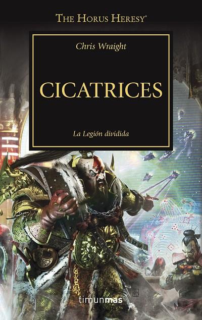 CICATRICES. LA HEREJIA DE HORUS 28 | 9788445004272 | WRAIGHT, CHRIS | Galatea Llibres | Llibreria online de Reus, Tarragona | Comprar llibres en català i castellà online