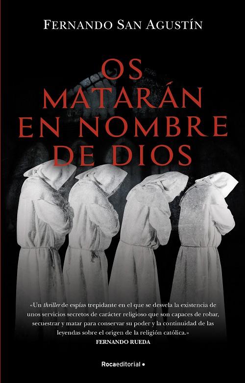 OS MATARAN EN NOMBRE DE DIOS | 9788418557699 | SAN AGUSTIN, FERNANDO | Galatea Llibres | Llibreria online de Reus, Tarragona | Comprar llibres en català i castellà online