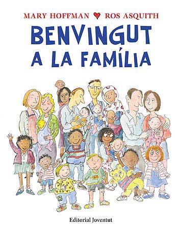 BENVINGUT A LA FAMILIA | 9788426140746 | HOFFMAN, MARY | Galatea Llibres | Librería online de Reus, Tarragona | Comprar libros en catalán y castellano online
