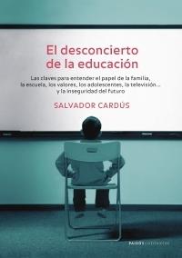 DESCONCIERTO DE LA EDUCACION, EL | 9788449320033 | CARDUS, SALVADOR | Galatea Llibres | Llibreria online de Reus, Tarragona | Comprar llibres en català i castellà online