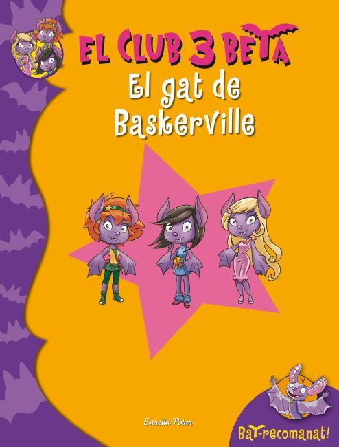 EL GAT DE BASKERVILLE. EL CLUB 3 BETA 3 | 9788499328027 | PAVANELLO, ROBERTO | Galatea Llibres | Llibreria online de Reus, Tarragona | Comprar llibres en català i castellà online