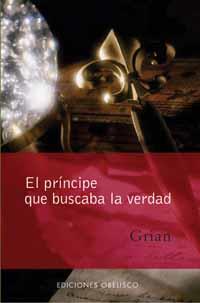 PRINCIPE QUE BUSCABA LA VERDAD, EL | 9788497770781 | GRIAN | Galatea Llibres | Llibreria online de Reus, Tarragona | Comprar llibres en català i castellà online