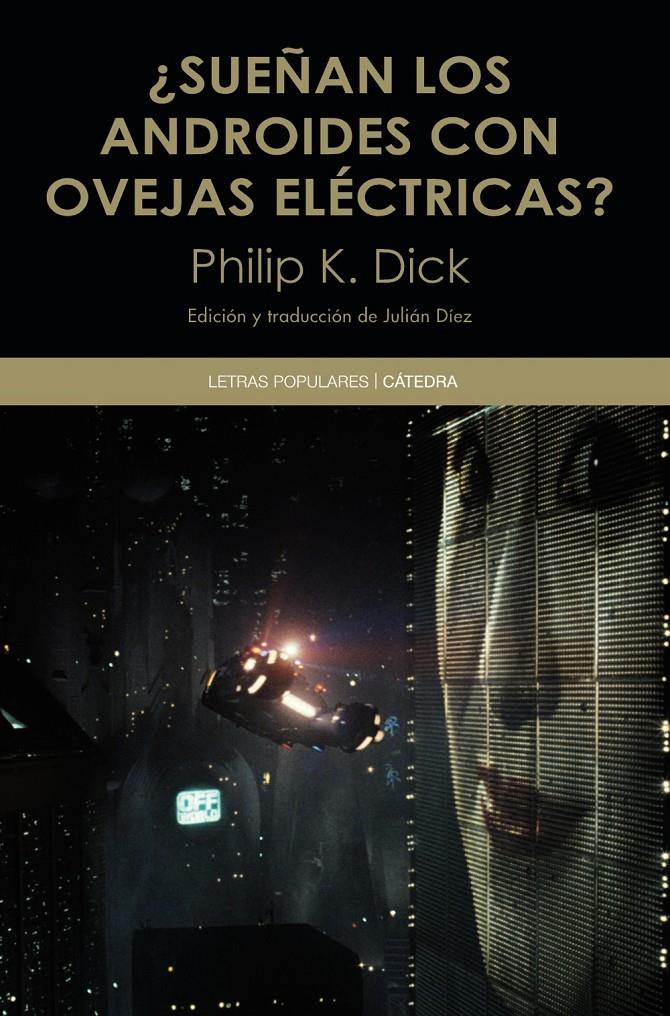 SUEÑAN LOS ANDROIDES CON OVEJAS ELÉCTRICAS? | 9788437634555 | DICK, PHILIP K. | Galatea Llibres | Llibreria online de Reus, Tarragona | Comprar llibres en català i castellà online