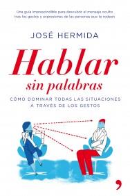 HABLAR SIN PALABRAS | 9788484608912 | HERMIDA, JOSE | Galatea Llibres | Llibreria online de Reus, Tarragona | Comprar llibres en català i castellà online