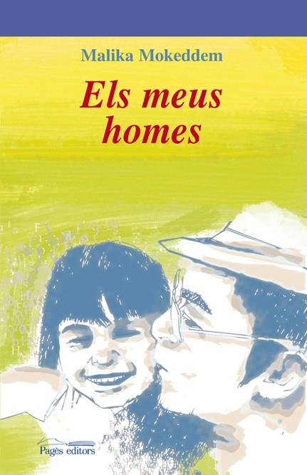 MEUS HOMES, ELS | 9788497796729 | MOKEDDEM, MALIKA | Galatea Llibres | Llibreria online de Reus, Tarragona | Comprar llibres en català i castellà online