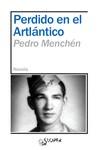 PERDIDO EN EL ATLÁNTICO | 9788417200695 | MENCHÉN, PEDRO | Galatea Llibres | Llibreria online de Reus, Tarragona | Comprar llibres en català i castellà online