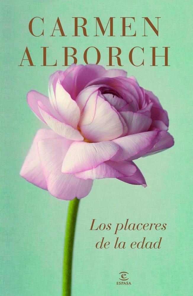 LOS PLACERES DE LA EDAD | 9788467041460 | ALBORCH, CARMEN | Galatea Llibres | Llibreria online de Reus, Tarragona | Comprar llibres en català i castellà online