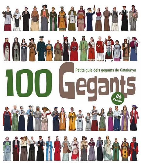 100 GEGANTS. VOLUM 8. PETITA GUIA DELS GEGANTS DE CATALUNYA | 9788418522871 | GARRIDO RAMOS, AITOR/JUANOLO | Galatea Llibres | Llibreria online de Reus, Tarragona | Comprar llibres en català i castellà online