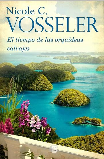 EL TIEMPO DE LAS ORQUÍDEAS SILVESTRES | 9788466660310 | VOSSELER, NICOLE C. | Galatea Llibres | Llibreria online de Reus, Tarragona | Comprar llibres en català i castellà online