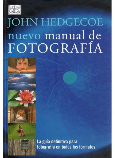 NUEVO MANUAL DE FOTOGRAFIA | 9788428213851 | HEDGECOE, JOHN | Galatea Llibres | Llibreria online de Reus, Tarragona | Comprar llibres en català i castellà online