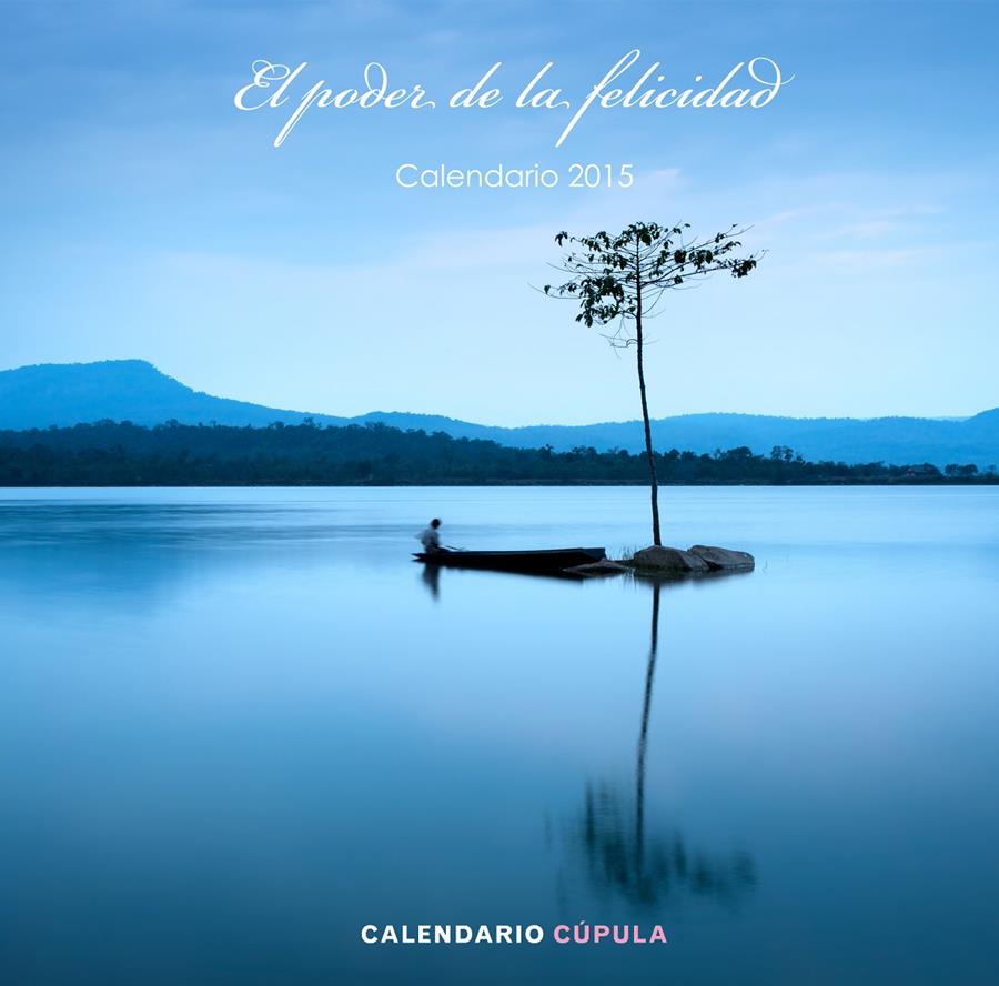 CALENDARIO EL PODER DE LA FELICIDAD 2015 | 9788448019891 | Galatea Llibres | Llibreria online de Reus, Tarragona | Comprar llibres en català i castellà online