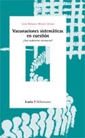 VACUNACIONES SISTEMATICAS EN CUESTION | 9788474267167 | MARIN OLMOS, JUAN MANUEL | Galatea Llibres | Llibreria online de Reus, Tarragona | Comprar llibres en català i castellà online