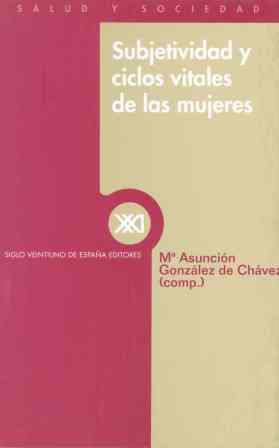 SUBJETIVIDAD Y CICLOS VITALES DE LAS MUJERES | 9788432310027 | GONZALEZ DE CHAVEZ, Mª ASUNCION | Galatea Llibres | Llibreria online de Reus, Tarragona | Comprar llibres en català i castellà online