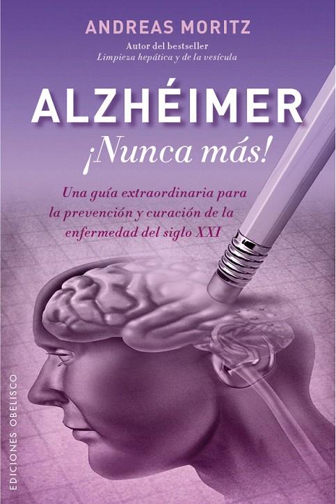 ALZHÉIMER ¡NUNCA MÁS! | 9788491111108 | MORITZ, ANDREAS | Galatea Llibres | Llibreria online de Reus, Tarragona | Comprar llibres en català i castellà online