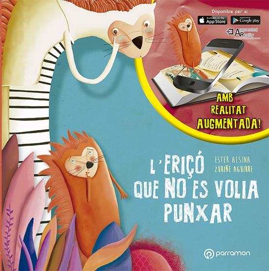 L'ERIÇÓ QUE NO ES VOLIA PUNXAR | 9788434210400 | ALSINA, ESTER/AGUIRRE, ZURIÑE | Galatea Llibres | Llibreria online de Reus, Tarragona | Comprar llibres en català i castellà online