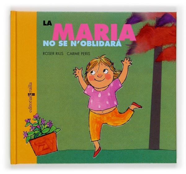 MARIA NO SE N'OBLIDARA | 9788466109949 | RIUS CAMPS, ROSER | Galatea Llibres | Llibreria online de Reus, Tarragona | Comprar llibres en català i castellà online