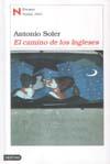 CAMINO DE LOS INGLESES. PREMIO NADAL 2004, EL | 9788423335930 | SOLER, ANTONIO | Galatea Llibres | Llibreria online de Reus, Tarragona | Comprar llibres en català i castellà online