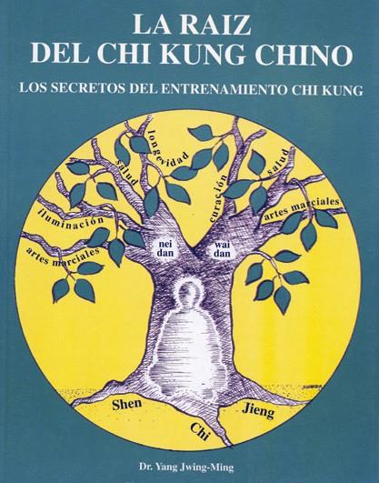 RAIZ DEL CHI KUNG CHINO,LA | 9788487476624 | YANG JWING- MING | Galatea Llibres | Llibreria online de Reus, Tarragona | Comprar llibres en català i castellà online