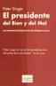 PRESIDENTE DEL BIEN Y DEL MAL K-16 | 9788483109731 | SINGER, PETER | Galatea Llibres | Llibreria online de Reus, Tarragona | Comprar llibres en català i castellà online