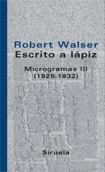 ESCRITO A LAPIZ MICROGRAMAS III (1925-1932) | 9788498411126 | WALSER, ROBERT | Galatea Llibres | Llibreria online de Reus, Tarragona | Comprar llibres en català i castellà online