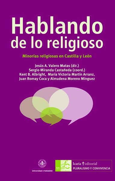 HABLANDO DE LO RELIGIOSO | 9788498884845 | ALBRIGHT, KENT B./MARTÍN ARRANZ, MARÍA VICTORIA/ROMAY COCA, JUAN/MORENO MÍNGUEZ, ALMUDENA | Galatea Llibres | Llibreria online de Reus, Tarragona | Comprar llibres en català i castellà online