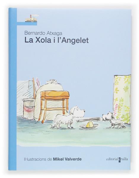 XOLA I L'ANGELET, LA | 9788466112642 | ATXAGA, BERNARDO | Galatea Llibres | Llibreria online de Reus, Tarragona | Comprar llibres en català i castellà online