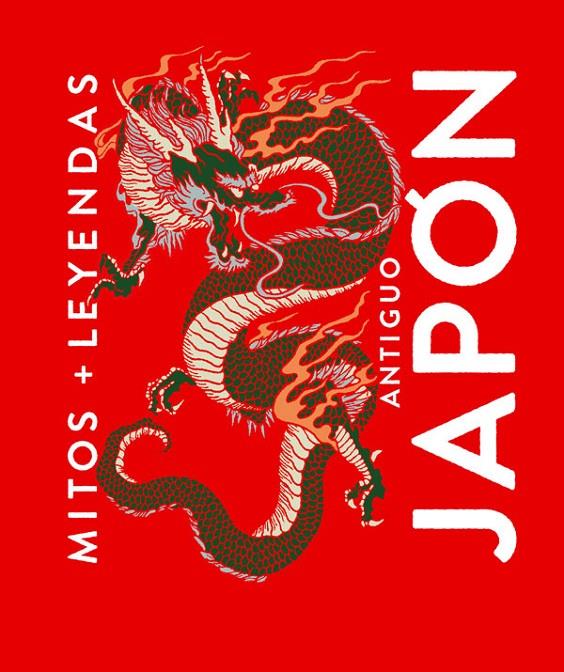 MITOS Y LEYENDAS ANTIGUO JAPÓN | 9788410206137 | Galatea Llibres | Librería online de Reus, Tarragona | Comprar libros en catalán y castellano online