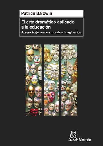 EL ARTE DRAMÁTICO APLICADO A LA EDUCACIÓN | 9788471127266 | BALDWIN, PATRICE | Galatea Llibres | Llibreria online de Reus, Tarragona | Comprar llibres en català i castellà online