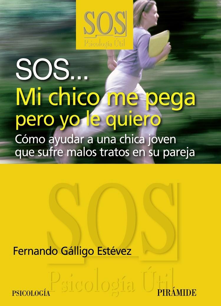 MI CHICO ME PEGA PERO YO LE QUIERO | 9788436823325 | GÁLLIGO ESTÉVEZ, FERNANDO | Galatea Llibres | Llibreria online de Reus, Tarragona | Comprar llibres en català i castellà online